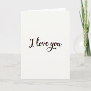 I Love You Sepia Script Card