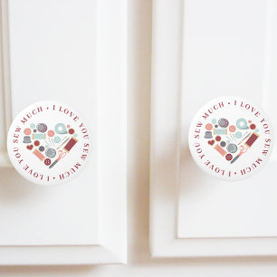 I Love You Sew Much Sewing Theme Ceramic Knob