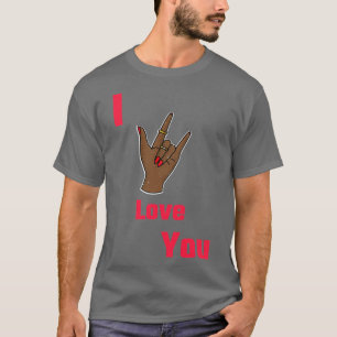 I love You Sign language 25 T-Shirt