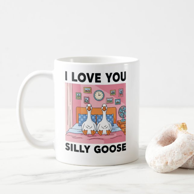 I love you Silly Goose Coffee Mug (With Donut)