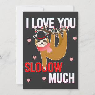 I Love You Sloow Much Sloth Valentines Gifts Holiday Card