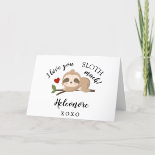 I love you SLOTH much personalised Valentines Holiday Card