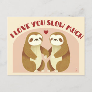 I love you slow much - I love you lazy couple Postcard