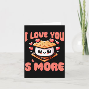 I Love You S'more Kawaii Marshmallow  Card