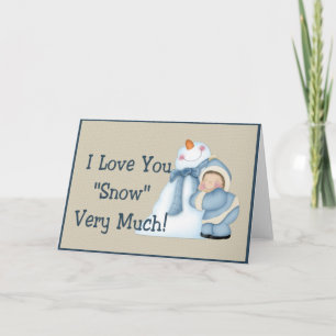 I Love You "Snow" Very Much! Snowman Greeting Card
