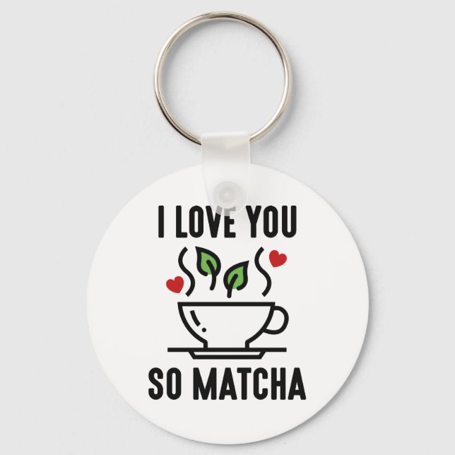 I Love You So Matcha Key Ring (Front)
