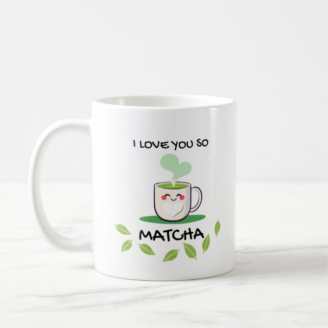 I Love You So Matcha Mug  (Left)