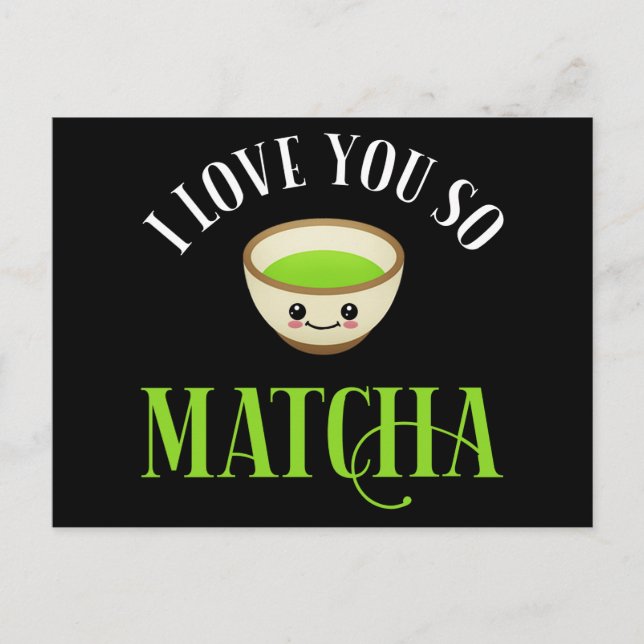 I Love You So Matcha Postcard (Front)