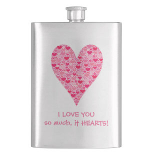 I love you so much it hearts Tiny Hearts Big Heart Hip Flask