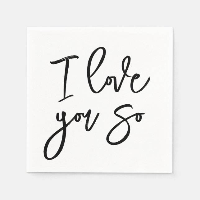 I love you so napkins (Front)