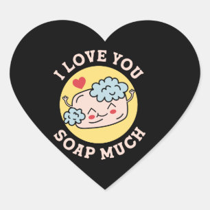 I Love You Soap Much Valentine Heart Sticker