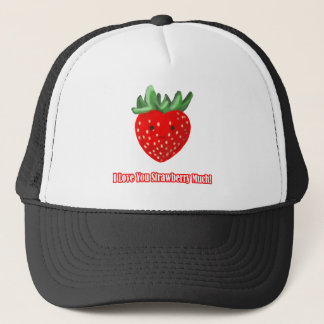 I Love You Strawberry Much Trucker Hat