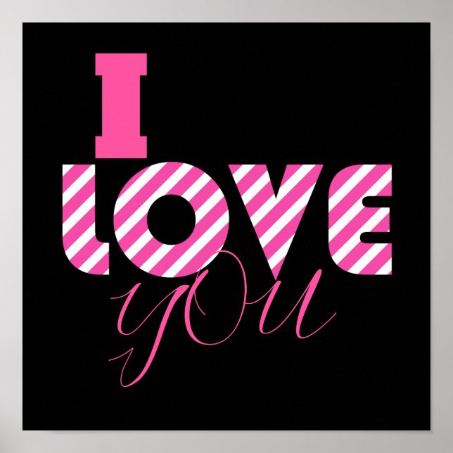 I Love You Stylish Trendy Chic Girly Font Script Poster (Front)