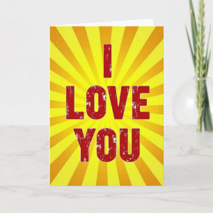 I Love You Sunburst Card