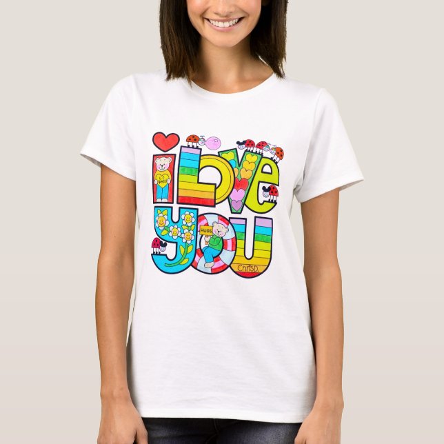 I Love You T-Shirt (Front)