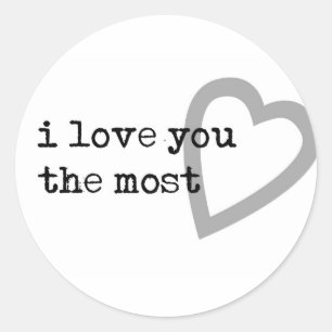 i love you the most cute heart classic round sticker