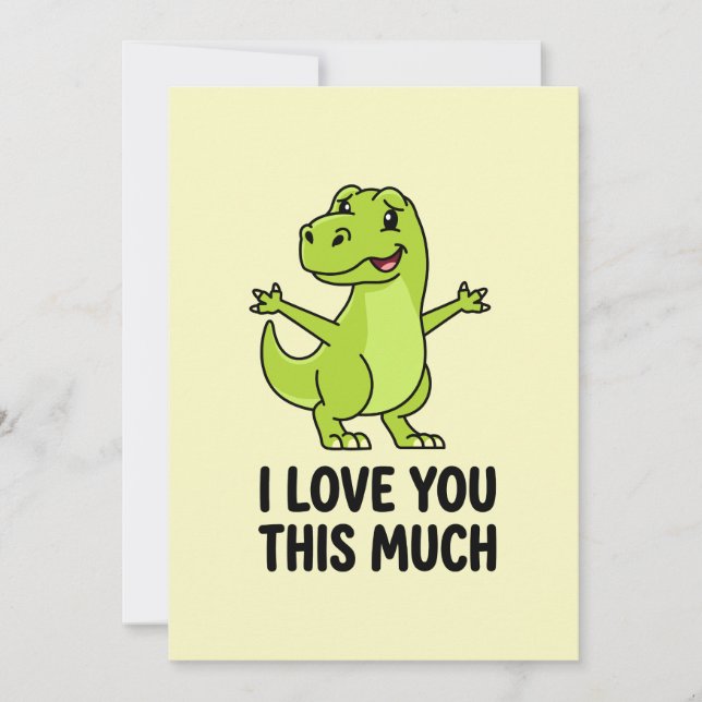 I Love You This Much Cute Dinosaur  Holiday Card (Front)