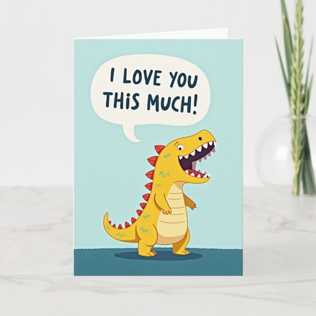I Love You This Much Dinosaur Card (Front)