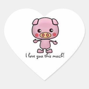 I Love You This Much Pig Heart Sticker