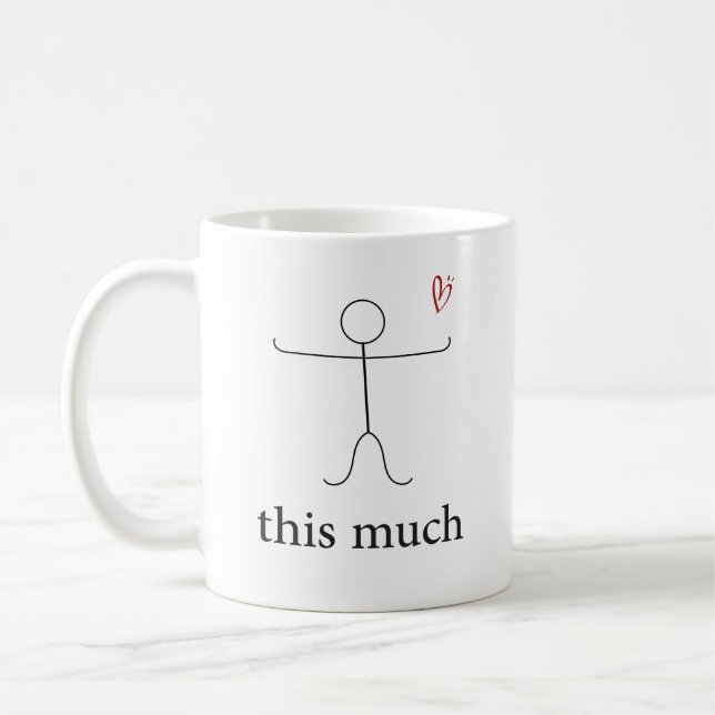 I love you this much, Wife, girlfriend, friend Coffee Mug (Left)