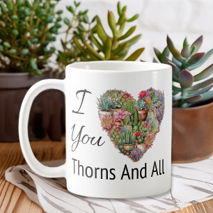 I Love You Thorns And All Coffee Mug