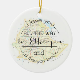 I Love You To Ethiopia and Back Christmas Ornament