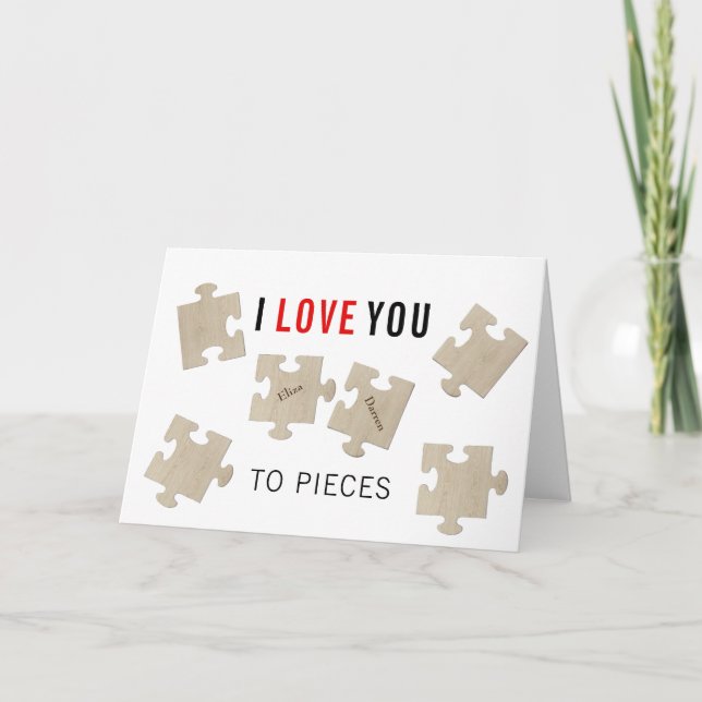 I LOVE YOU TO PIECES | GREETING CARD (Front)