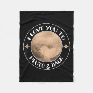 I Love You To Pluto Space Group Quote Gift Family Fleece Blanket