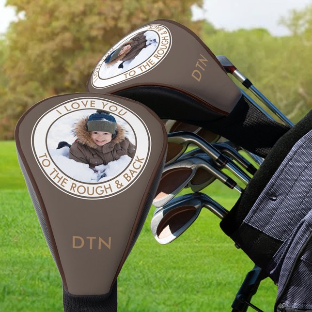 I Love You to Rough and Back Custom Photo Brown Golf Head Cover (Creator Uploaded)
