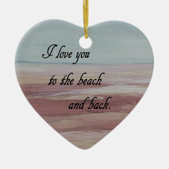 I Love You to the Beach and Back Ceramic Tree Decoration (Front)