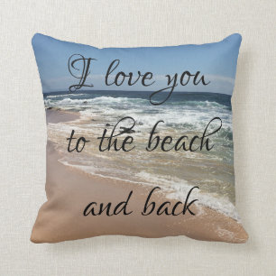 I Love You To The Beach and Back Pillow