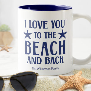 I Love You to The Beach and Back - Quote Navy Blue Two-Tone Coffee Mug