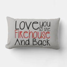 I Love You to The Firehouse and Back