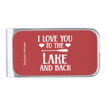 I Love You to The Lake and Back - Quote Nautical