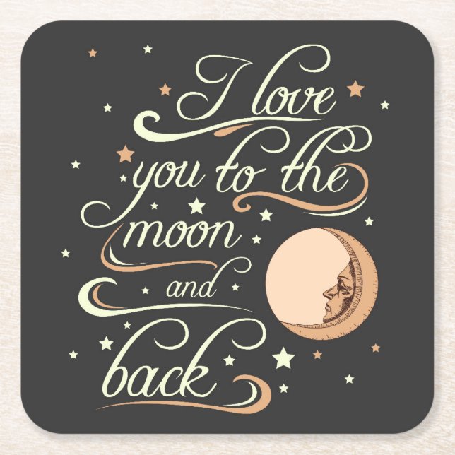 I Love You To The Moon And Back Black Square Paper Coaster (Front)