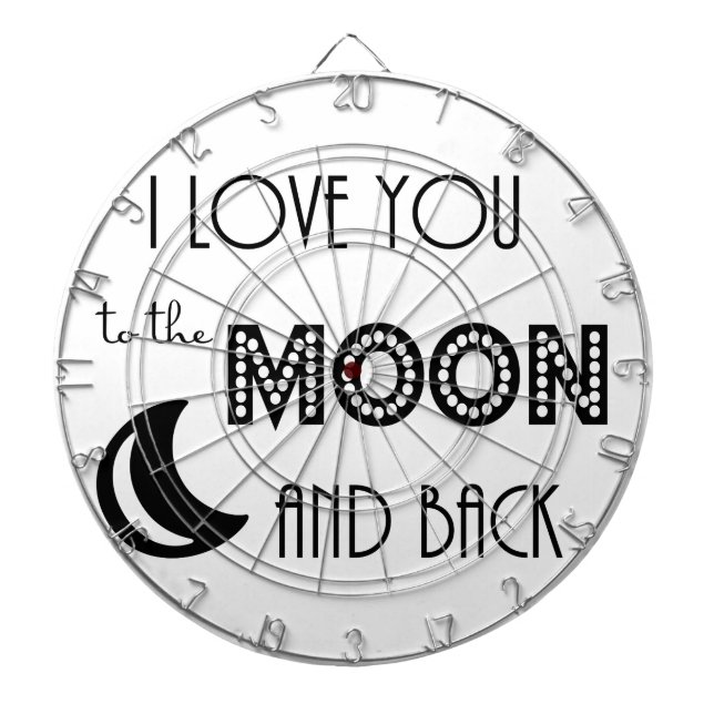 i love you to the moon and back black white dartboard (Front)