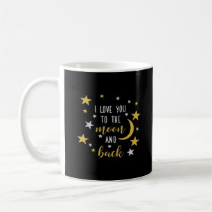 I Love You To The Moon And Back Classic Look Coffee Mug