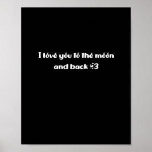 I Love You To The Moon And Back Classic Romantic Q Poster
