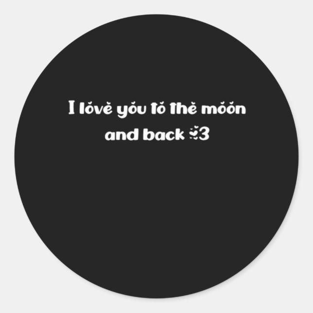 I Love You To The Moon And Back Classic Romantic Q Round Sticker (Front)