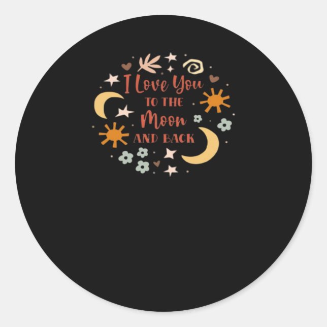 I Love You To The Moon And Back Clean Elegant Styl Classic Round Sticker (Front)