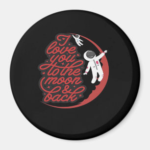 I Love You To The Moon And Back Clean Layout  Magnet