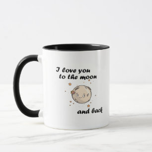 I Love You To The Moon And Back Clean Modern Desig Mug
