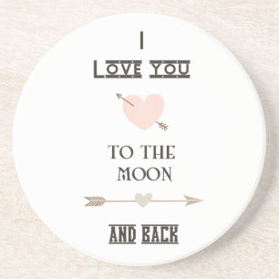 I love you to the moon and back coaster