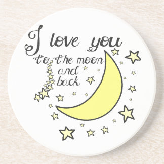 I love you to the moon and back coaster