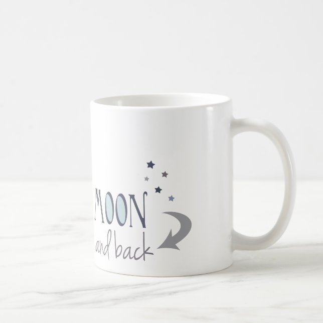 I Love You to the Moon and Back Coffee Mug (Right)