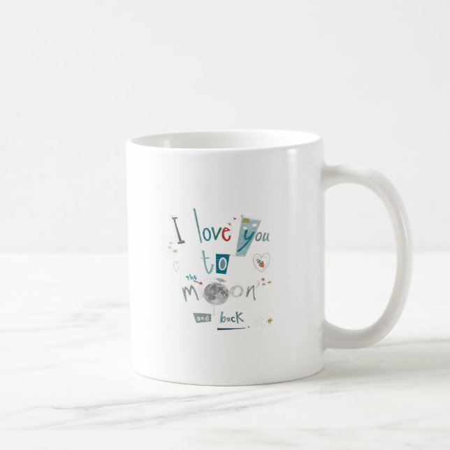 I love you to the moon and back coffee mug (Right)