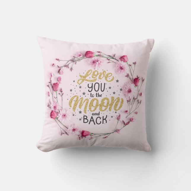 I Love You to The Moon and Back Cushion (Front)