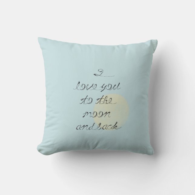 I Love You to the Moon and Back Cushion (Front)