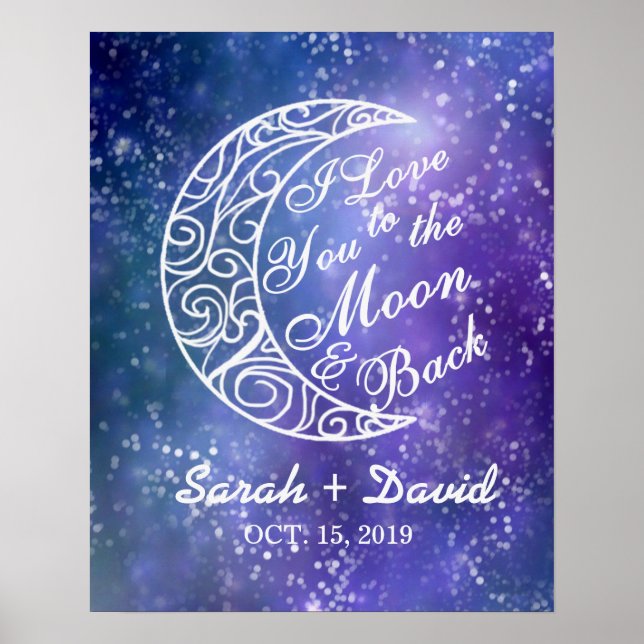 "I Love You To The Moon and Back" Custom Wedding Poster (Front)