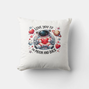 I Love You To The Moon And Back Cute Astronaut Lov Cushion